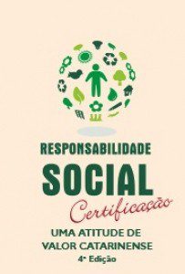 selo de responsabilidade social - certificação - uma atitude de valor catarinense - 4a edição