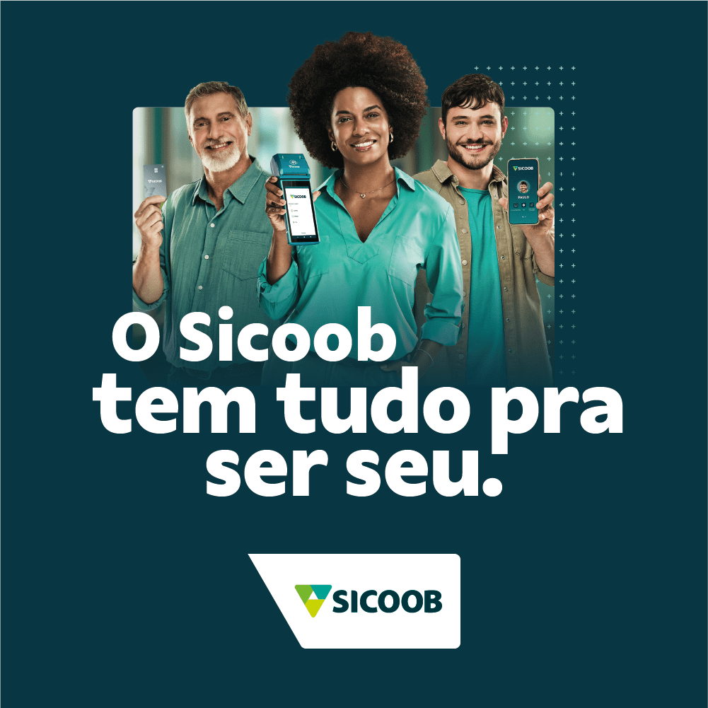 O Sicoob tem tudo pra ser seu.